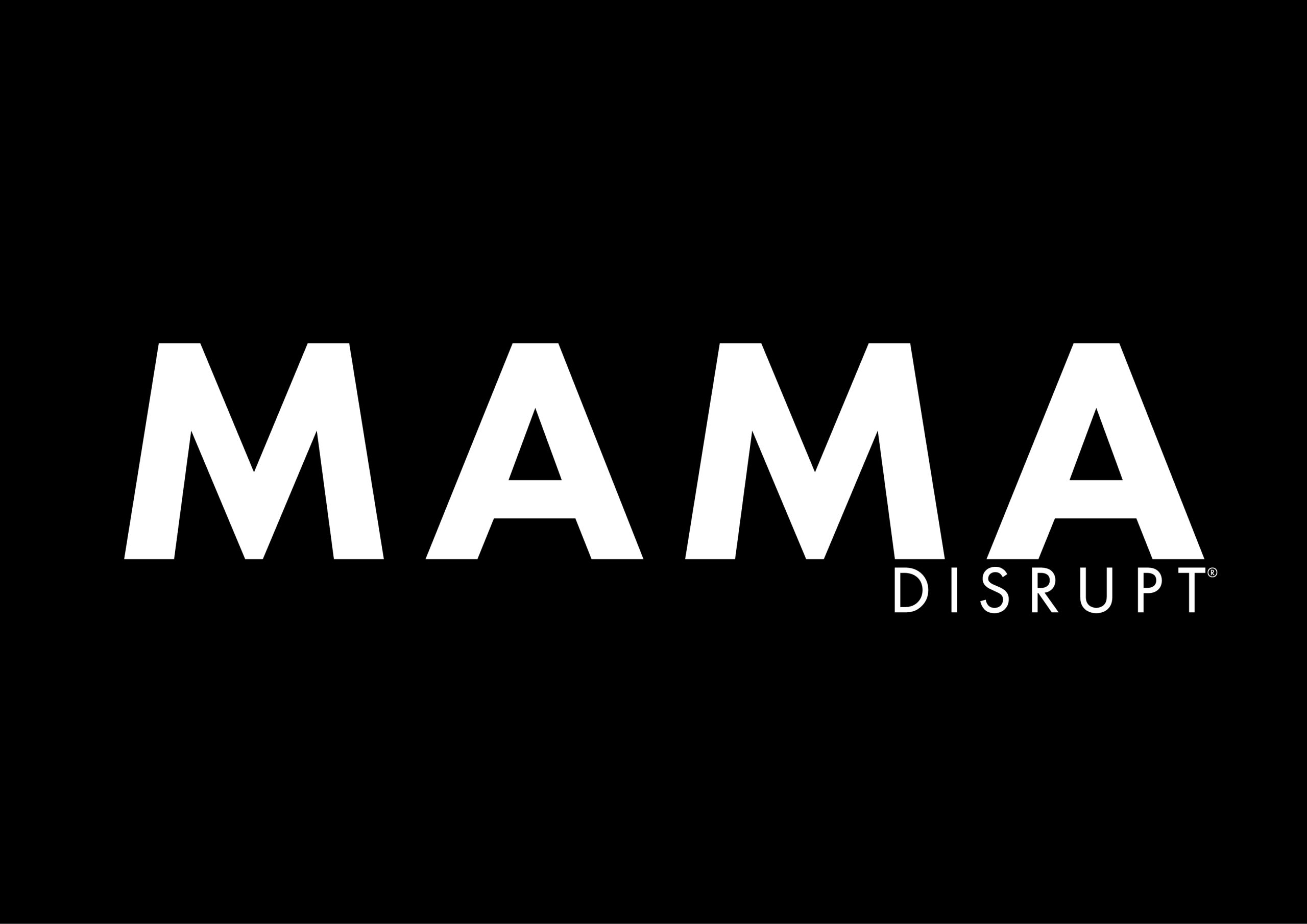 Mama Disrupt® - For the Woman Inside the Mother